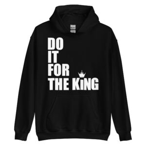 Do It For The King (DIFTK) Hooded Sweatshirt