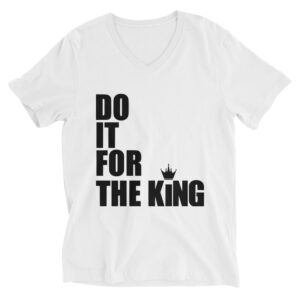 Do It For The King (DIFTK) V-Neck T-Shirt