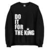 Do It For The King (DIFTK) Sweatshirt - Image 2