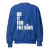 Do It For The King (DIFTK) Sweatshirt - Image 3